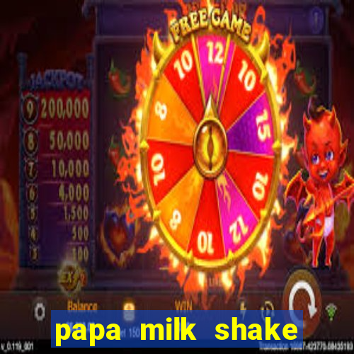 papa milk shake click jogos